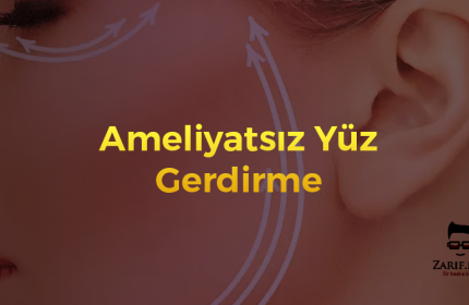 Ameliyatsız Yüz Gerdirme Yöntemleri