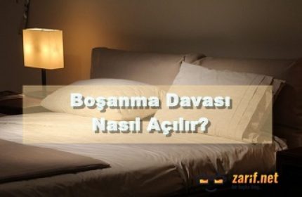 Boşanma Davası Nasıl Açılır?