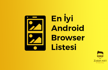 En İyi Android Tarayıcıları 2018