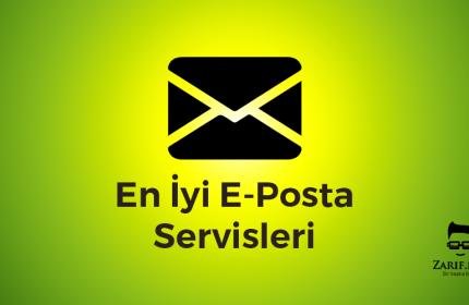 En İyi E-Posta Servisleri ve G-Mail Alternatifleri
