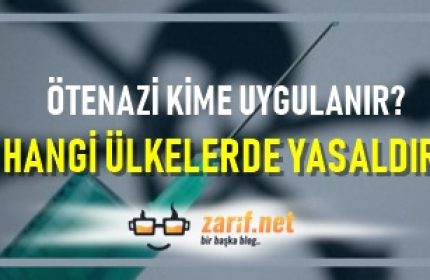 Ötenazi Kime Uygulanır, Hangi Ülkede Yasaldır?