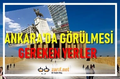 Ankara’da Görülmesi Gereken Yerler