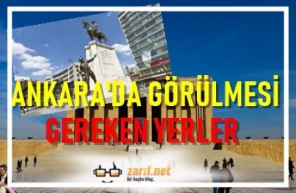 Ankara’da Görülmesi Gereken Yerler